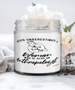 Anthropologist Candle Never Underestimate A Woman Who Is Also An Anthropologist 9oz Vanilla Scented Candles Soy Wax