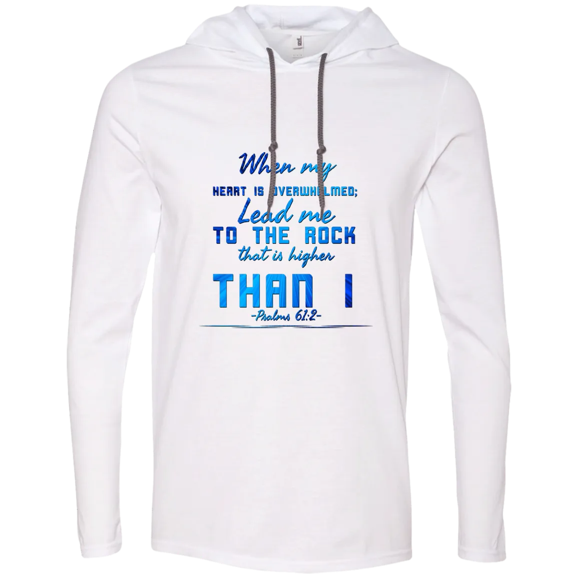 Bible Verse Men Long Sleeve T-Shirt Hoodie - Lead Me To The Rock That Is Higher Than I ~Psalm 61:2~ Design 6