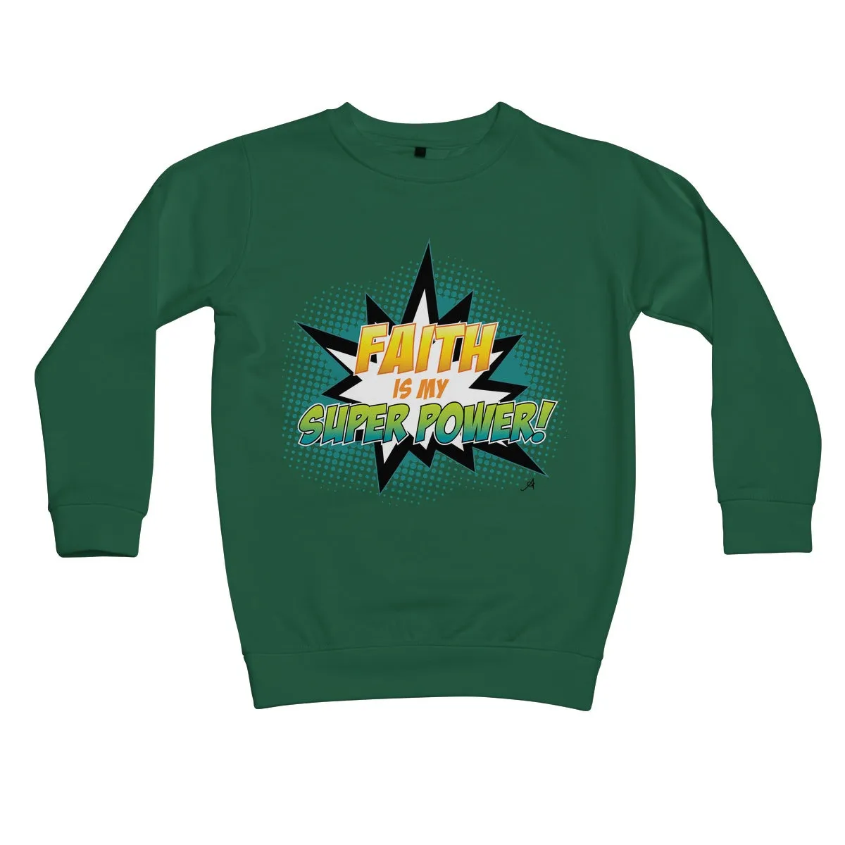 Faith is my Superpower! Amanya Design Kids Sweatshirt