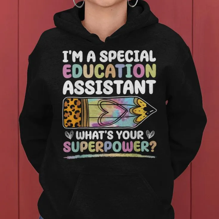 Special Educational Assistant And Sped Teacher Women Hoodie