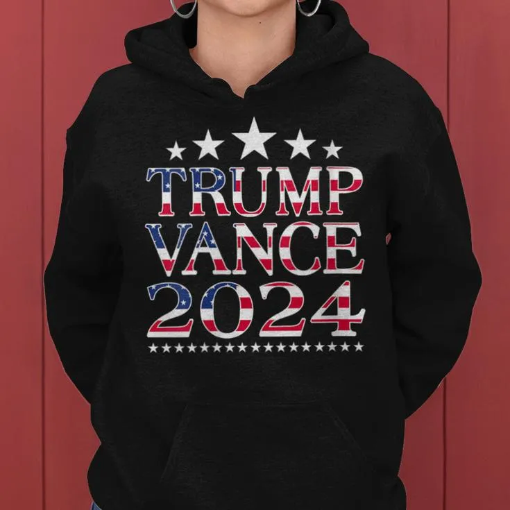 Trump Vance 2024 Usa Flag Trump 2024 Women Hoodie